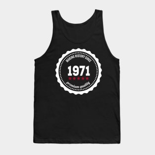 Making history since 1971 badge Tank Top